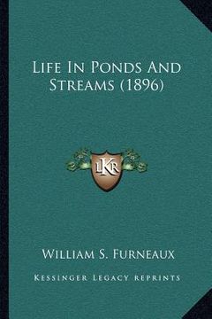 portada life in ponds and streams (1896) (en Inglés)