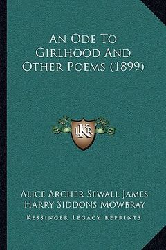 portada an ode to girlhood and other poems (1899) (en Inglés)