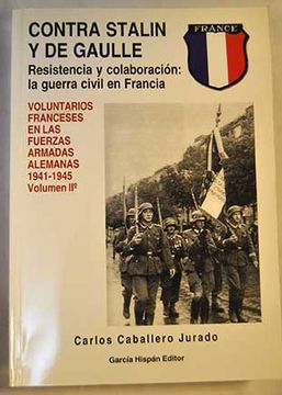 Libro Voluntarios Franceses En Las Fuerzas Armadas Alemanas, 1941-1945 ...