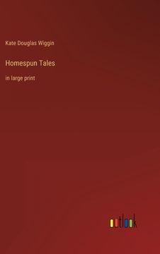 portada Homespun Tales: in large print 