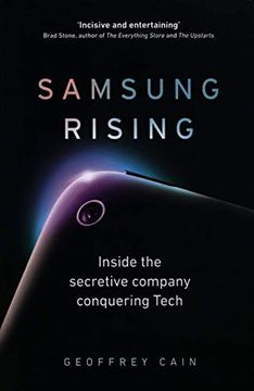 portada Samsung Rising: Inside the Secretive Company Conquering Tech (in English)