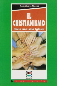 portada El Cristianismo: Hacia una sola Iglesia (VIDA Y MISION) (in Spanish)