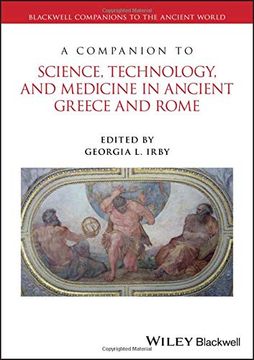 portada A Companion to Science, Technology, and Medicine in Ancient Greece and Rome, 2 Volume Set (en Inglés)