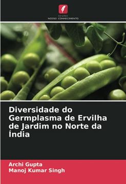 portada Diversidade do Germplasma de Ervilha de Jardim no Norte da Índia (en Portugués)