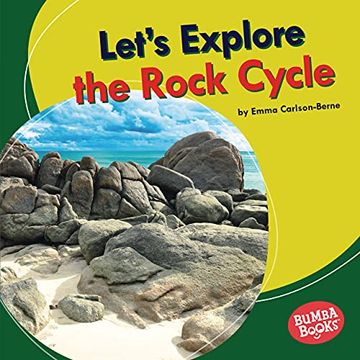 portada Let'S Explore the Rock Cycle (Bumba Books (r) -- Let'S Explore Nature'S Cycles) (en Inglés)