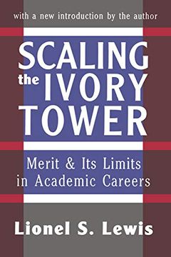 portada Scaling the Ivory Tower: Merit and Its Limits in Academic Careers (en Inglés)