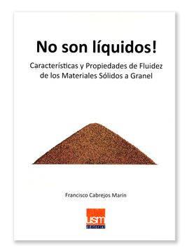 No son líquidos! Características y propiedades de fluidez