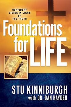 portada Foundations for Life: Confident Living in Light of the Truth (en Inglés)