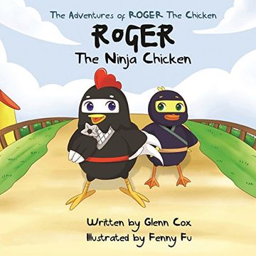 portada The Adventures of Roger the Chicken: Roger the Ninja Chicken