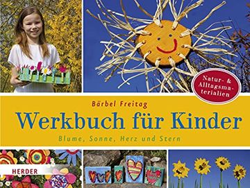 portada Blume, Sonne, Herz und Stern: Werkbuch für Kinder (in German)