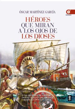portada Heroes que Miran a los Ojos de los Dioses (in Spanish)