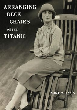 portada Arranging Deck Chairs on the Titanic
