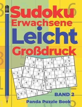 portada Sudoku Erwachsene Leicht Großdruck - Band 2: Rätselbuch in Großdruck - Logikspiele Für Erwachsene - Denkspiel Rätsel