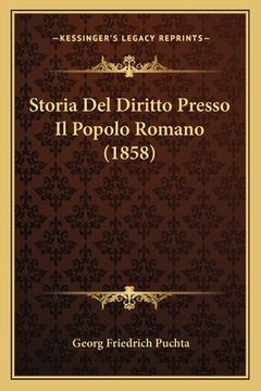 portada Storia Del Diritto Presso Il Popolo Romano (1858) (en Italiano)