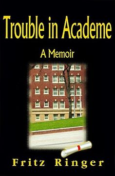 portada trouble in academe: a memoir (in English)