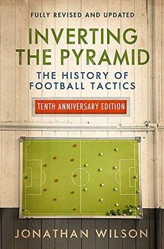 portada Inverting the Pyramid: The History of Football Tactics (Paperback) 