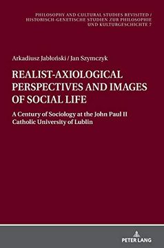 portada Realist-Axiological Perspectives and Images of Social Life (7) (Philosophy and Cultural Studies Revisited (in English)
