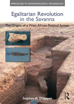 portada Egalitarian Revolution in the Savanna: The Origins of a West African Political System (en Inglés)