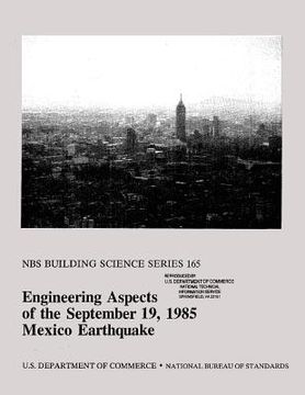 portada NBS Building Science Series 165: Engineering Aspects of September 19, 1985 Mexico Earthquake (en Inglés)