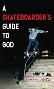 portada A Skateboarder's Guide to God (in English)