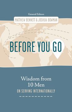 portada Before You Go: Wisdom from Ten Men on Serving Internationally (in English)