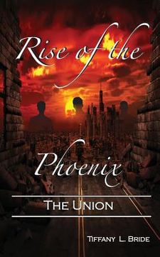 portada Rise of the Phoenix: The Union (en Inglés)