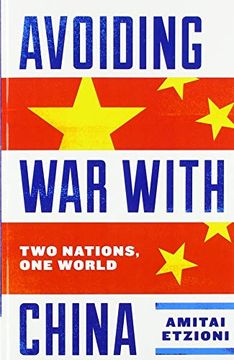 portada Avoiding war With China: Two Nations, one World (in English)