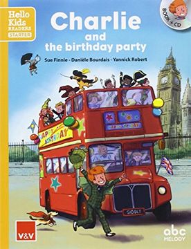 portada Charlie and the Birthday Party (Hello Kids): Charlie and the Birthday Party. Book (+Cd): 000001 (Hello Kids Readers) - 9788468238777 (in English)