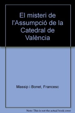 portada El misteri de l'Assumpció de la Catedral de València (en Catalá)