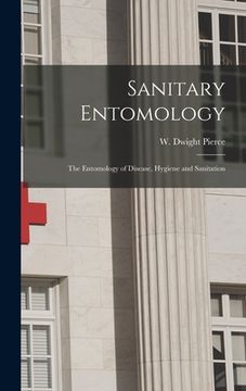 portada Sanitary Entomology; the Entomology of Disease, Hygiene and Sanitation (en Inglés)