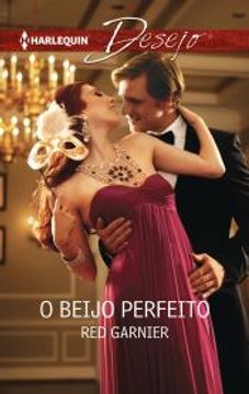 portada O Beijo Perfeito (Desejo Livro 1204) (Portuguese Edition) (in Portuguese)