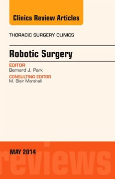 portada Robotic Surgery, an Issue of Thoracic Surgery Clinics, 1e (The Clinics: Surgery)