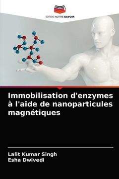 portada Immobilisation d'enzymes à l'aide de nanoparticules magnétiques (en Francés)