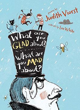 portada What Are You Glad About? What Are You Mad About?: Poems for When a Person Needs a Poem