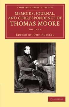 portada Memoirs, Journal, and Correspondence of Thomas Moore 8 Volume Set: Memoirs, Journal, and Correspondence of Thomas Moore: Volume 4 Paperback (Cambridge Library Collection - Literary Studies) (in English)