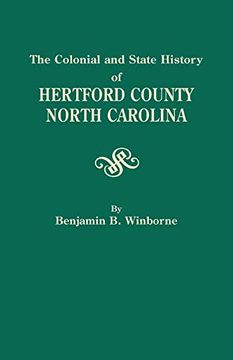 portada Colonial and State History of Hertford County, North Carolina (en Inglés)