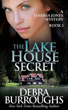 portada The Lake House Secret: A Jenessa Jones Mystery, Book 1 (en Inglés)