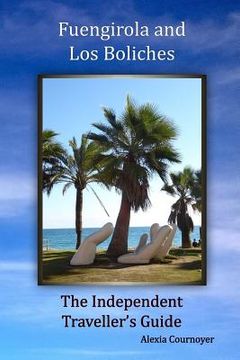 portada The Independent Traveller's Guide to Fuengirola and Los Boliches (en Inglés)