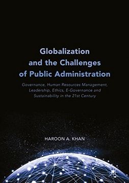 portada Globalization and the Challenges of Public Administration: Governance, Human Resources Management, Leadership, Ethics, E-Governance and Sustainability in the 21st Century