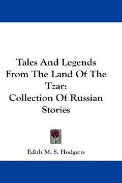 portada tales and legends from the land of the tzar: collection of russian stories