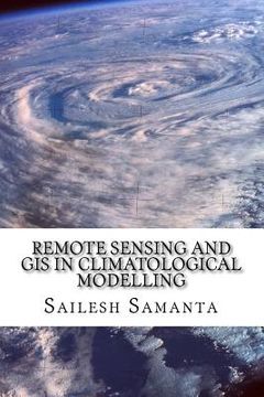 portada Remote Sensing and GIS in Climatological Modelling (en Inglés)
