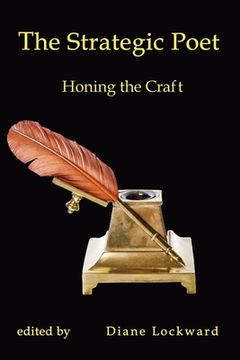 portada The Strategic Poet: Honing the Craft (en Inglés)