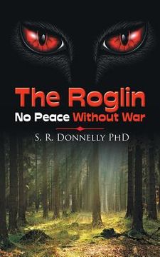 portada The Roglin: No Peace Without War (en Inglés)