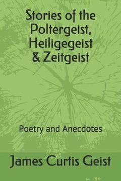 portada Stories of the Polter, Heilige & Zeitgeist: Poetry and Anecdotes (in English)