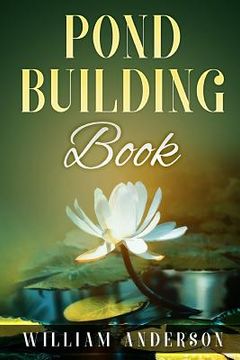 portada Pond Building Book (in English)