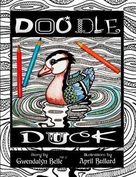 portada Doodle Duck: A Color Your Own Story Book