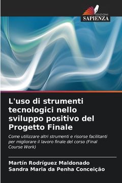 portada L'uso di strumenti tecnologici nello sviluppo positivo del Progetto Finale (en Italiano)