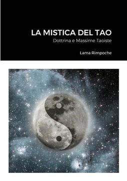 portada La Mistica del Tao: Dottrina e Massime Taoiste (en Italiano)