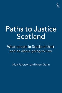 portada paths to justice scotland: what people in scotland do and think about going to law (in English)