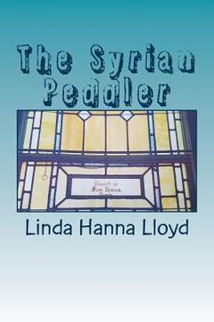 portada The Syrian Peddler (en Inglés)